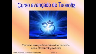 Curso Avançado de Teosofia  Aula 27  Cosmogênese [upl. by Gilus]