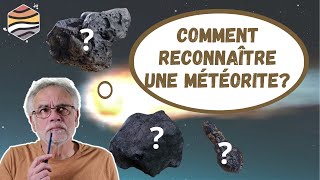 CRITÈRES de RECONNAISSANCE dune MÉTÉORITE [upl. by Chernow988]