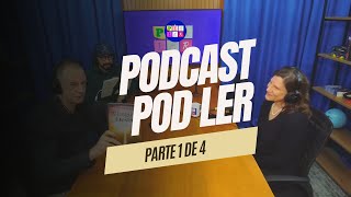 Entrevista Podcast Pod Ler  Parte 1 [upl. by Aldis]