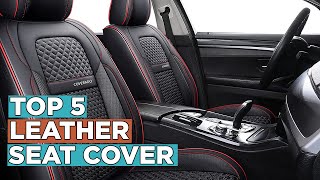 Top 5 Best Leather Seat Covers [upl. by Ecinert201]