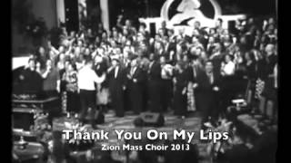 Thank You On My Lips by Zion Mass Choir 2013 Shara McKee [upl. by Nader]