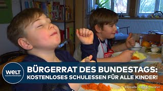 BÜRGERRAT DES BUNDESTAGS Kostenloses Mittagessen für alle Schul und Kitakinder in Deutschland [upl. by Aiceila]