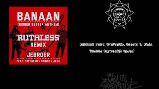 Jebroer feat Stepherd amp Skinto amp Jayh  Banaan Ruthless Remix [upl. by Siurtemed]