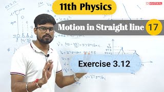 Unsolved exercises 312 Motion in a straight line class 11 physics [upl. by Joell]