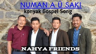 Numan a üsaki  Konyak Gospel Song  Youre My Witness [upl. by Eramat246]