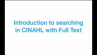 Updated introduction to CINAHL searching [upl. by Akciret]