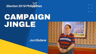 CAMPAIGN JINGLE 2019 Jun Ebdane Zambales Governor BBOOM BBOOM [upl. by Yorgen276]