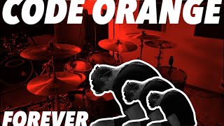 Code Orange  Forever  Drum Cover [upl. by Ingar762]