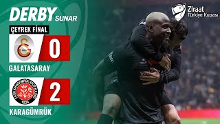 Galatasaray 02 Fatih Karagümrük MAÇ ÖZETİ Ziraat Türkiye Kupası Çeyrek Final [upl. by Eduino]