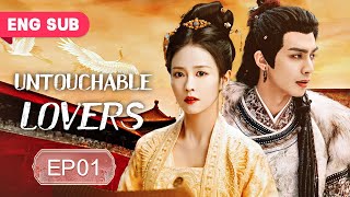 ENG SUB Untouchable Lovers 01  Till the End of Royal Love Bai Lu Song Weilong [upl. by Rox651]