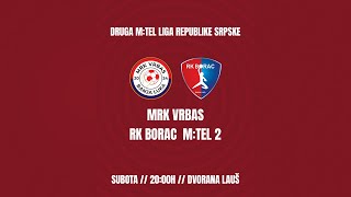 UŽIVO  MRK Vrbas vs RK Borac  Druga liga RS  2 kolo  Sezona 202425 [upl. by Marella924]