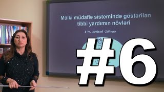 Mülki müdafiə Videodərs 6 Mülki müdafiə sistemində göstərilən tibbi yardımın növləri [upl. by Elocel]