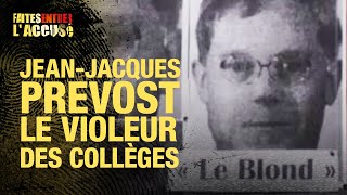 Faites Entrer lAccusé  JeanJacques Prévost le vileur des collèges [upl. by Aiuqal759]