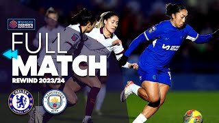 ⏪ Full Match Rewind Chelsea v Manchester City 202324  Barclays WSL [upl. by Noxid]