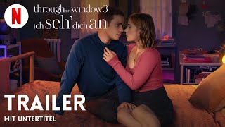 Through my Window 3 – Ich seh’ dich an mit Untertitel  Trailer auf Deutsch  Netflix [upl. by Airla]