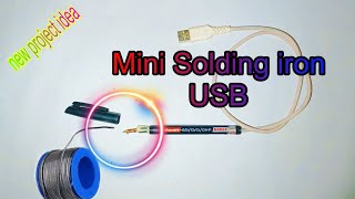 USB Solding iron kaise banaye Mini Soldering iron सोल्डरिंग आयरन कैसे बनाएंSoldering Kaise banaen [upl. by Analrahc]