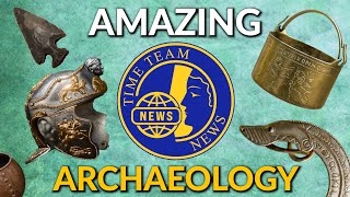 AMAZING ARCHAEOLOGY  Time Team News Best of 2024 Vol 1 Feature Length Compilation [upl. by Carling953]