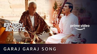 Garaj Garaj Full Song  Bandish Bandits  Pt Ajoy Chakraborty Javed Ali  Amazon Prime Video [upl. by Ahsauqram337]