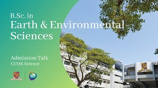 CUHK Science BSc in Earth and Environmental Sciences  Admissions Talk 2024 Entry [upl. by Head]