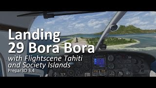 Landing 29 Bora Bora C337 with FlightScene Tahiti and Society Islands Prepar3D v34 [upl. by Uta]