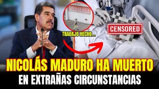 ¡URGENTE NICOLÁS MADURO HA MUERTO en EXTRAÑAS CIRCUNSTANCIAS ¡IMÁGENES EXLUSIVAS [upl. by Affra62]