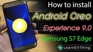 How to Install Android Oreo 80 on Galaxy S7 Edge Samsung Experience 9 0 ROM [upl. by Alokin968]