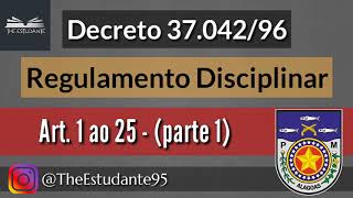 Decreto 3704296  do Art 1 ao 25  Regulamento disciplinar dos PMs de Alagoas pt 1 [upl. by Babita]