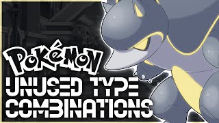 A Pokémon for Every Unused Type Combo Pt 2 [upl. by Egduj]