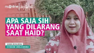 Larangan Wanita Haid Menurut Fiqih Islam  Ning Sheila Hasina [upl. by Heshum859]