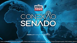 mexnews  Conexão Senado 31Out2024 [upl. by Josh]