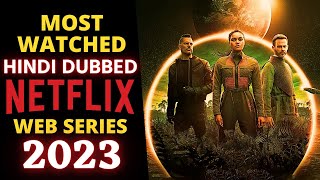 Top 5 Netflix Web Series in 2023 quotHindi Dubbedquot Part 16 [upl. by Nilyarg]