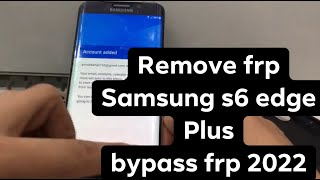 Samsung galaxy s6 edge plus FRPgoogle account bypass without pc [upl. by Demodena325]