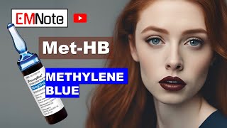 Methemoglobinemia and Methylene Blue [upl. by Bessy]