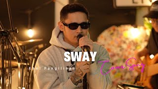 Sway  Dean Martin Khel Pangilinan with Lyrics [upl. by Dressler]