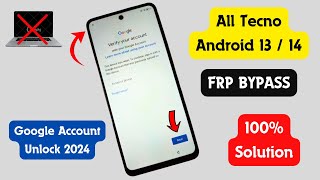 All Tecno Android 1314 FRP BypassUnlock 2024  No Activity Launcher  No Xshare  100 Solution [upl. by Alexander]