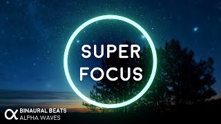 Super Focus Flow State Music  Binaural Alpha Brainwaves ☯ 3D Audio  Improve Concentration [upl. by Leda]