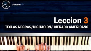 Como tocar Piano Facil Rapido Leccion 3 HD Teclas Negras Digitacion Cifrado Americao [upl. by Weatherby]