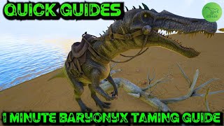 Ark Quick Guides  Baryonyx  The 1 Minute Taming Guide [upl. by Marchak]