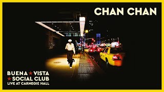 Buena Vista Social Club  Chan Chan Live Official Audio [upl. by Ahsenhoj]