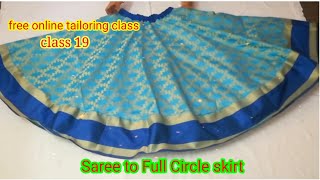 Saree to Full Circle skirt cutting and stitching class 19online tailoring class19 amberlla skirt [upl. by Alessig79]