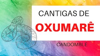 Cantigas do Orixá Oxumarê  orins Oxumarê  Candomblé Ketu [upl. by Hermine727]