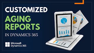 How to Create Customized Aging Reports in Microsoft D365  Snapshots Collections Customer Pool [upl. by Yonah]