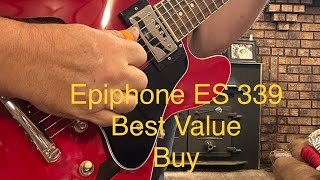 Epiphone ES 339 Best Bang for Your Buck [upl. by Wieren]