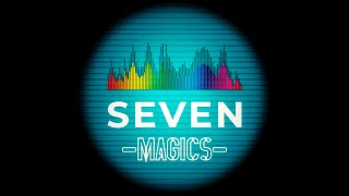 Seven Magics LIVE [upl. by Bettye]