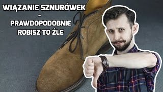 Wiązanie sznurówek  prawdopodobnie robisz to źle  Krótko i na temat [upl. by Ecnerret]