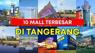 INILAH 10 MALL TERBESAR DAN TERFAVORIT DI KOTA TANGERANG [upl. by Notkcorb]