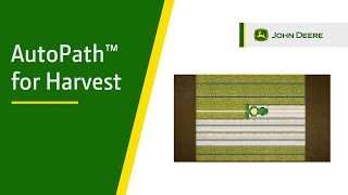 How to set up John Deere AutoPath™ for Harvest  John Deere Precision Ag [upl. by Theodoric541]