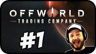 Offworld Trading Company 01  TodesWirtschaft des Todes GameplayLets PlayDeutsch [upl. by Kendyl]