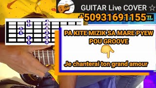 Men 2 GROOVES pou jwe JE CHANTERAI TON GRAND AMOUR apa kite pyew mare [upl. by Rafe]