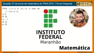 07  Questão 27 IFMA 2019  Forma Integrada [upl. by Ardel]